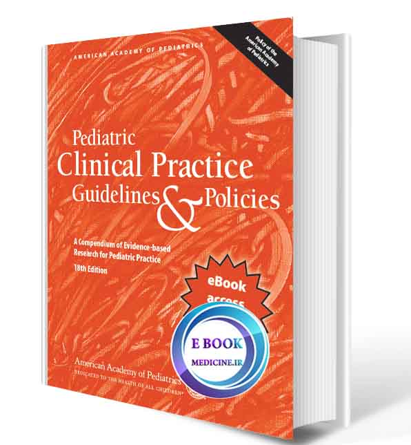 دانلود کتاب Pediatric Clinical Practice Guidelines & Policies 2018 (Original PDF)
